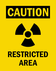 Obraz premium Radiation warning sign. Restricted area. Perfect for business concepts, backgrounds, label, poster, sticker, sign, symbol and wallpaper.