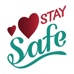 Colorful lettering composition with the best heartfelt wishes of staying safe in the times of pandemic