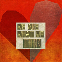 Textured background image depicting the message: We are what we think