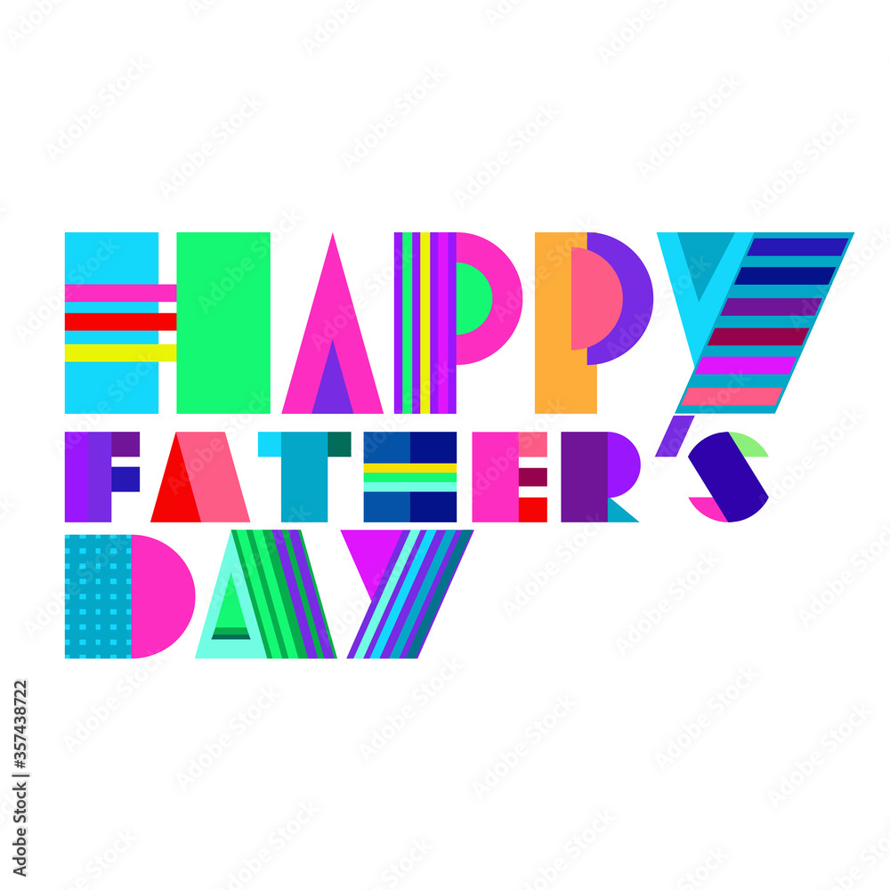 Fototapete a colorful vector illustration on happy fathers day in abstract design style on an isolated white ba