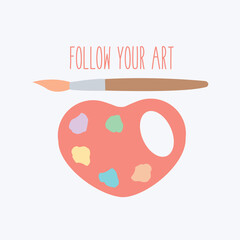 love heart like a colorful palette with oil or water colors modern isolated with a paintbrush vector cartoon & text follow your ART. concept & creative idea. artistic greeting card. paint & draw & do