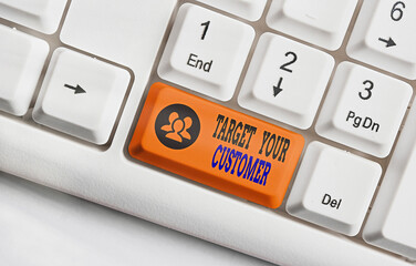 Conceptual hand writing showing Target Your Customer. Concept meaning attract and grow audience,...