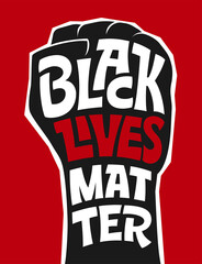 Typography in fist shape on red background. The raised, clenched fist has become symbol of Black Lives Matter movement. Vector illustration shirt, poster, banner and other protest printed material.