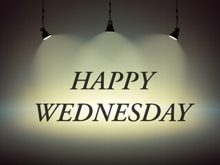 Happy Wednesday in black background view