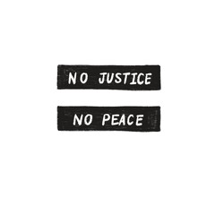 An illustration of text no justice no peace