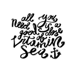 Hand lettering inspirational quote about summer. Vector fun hipster illustration. Ink calligraphy for your poster, banner, flyer, logo or label