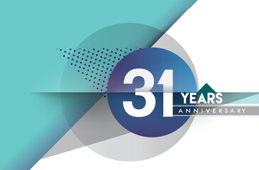 31st years anniversary logo, vector design birthday celebration with colorful geometric background and circles shape.