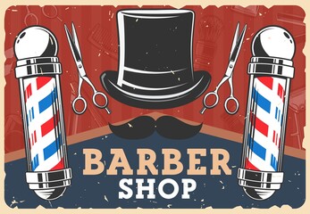 Barbershop retro poster with vector man hairdresser salon or barber shop vintage poles. Mustache and top hat with scissors, beard trim clipper, comb and shaving brush, razor, blade and grooming shaver