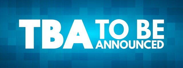 TBA - To Be Announced acronym, business concept background
