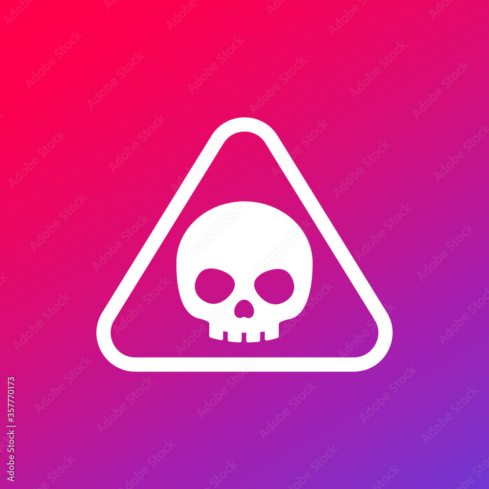 Poster danger warning sign with a skull, vector