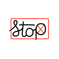 Stop, hand draw illustration. Inspirational and motivational quotes. Hand brush lettering. Unique hand drawn type design, brush calligraphy.