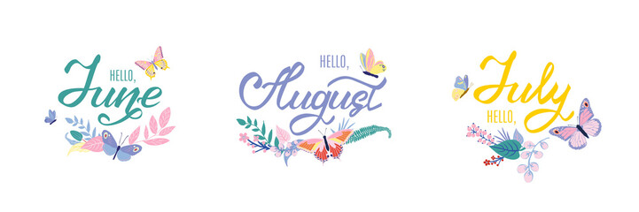 Lettering set Hello June July August. Hand drawn calligraphy and doodles lettering logo badges with buttreflies, flowers and leaves Vector illustration.