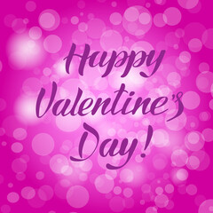 Happy valentine's day lettering on pink bokeh background. Vector illustration.