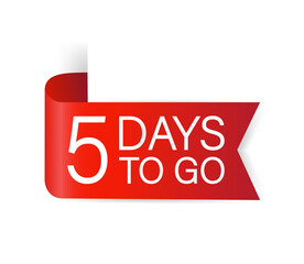 5 days to go red Label. Red web ribbon isolated on white background. Vector stock illustration.