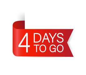 4 days to go red Label. Red web ribbon isolated on white background. Vector stock illustration.