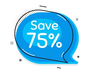 Save 75% off. Thought chat bubble. Sale Discount offer price sign. Special offer symbol. Speech bubble with lines. Discount promotion text. Vector