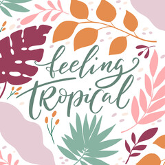 Summer greeting card with palm, monstera, tropical leaves and lettering