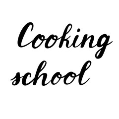 "Cooking school" hand drawn vector lettering. Calligraphy handwritten inscription isolated on white background. 