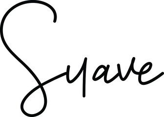 Suave quote. Modern calligraphy text. Vector hand drawn illustration black and white
