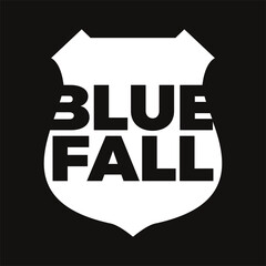 Blue Fall. Word Slogan. Graphic Design of Protest Banner. 