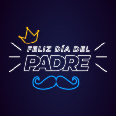 Feliz día del padre en neón. Happy father's day in Spanish. Vector illustration