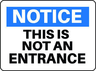 Not An Entrance Black Sign