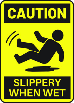 Caution Slippery When Wet Warning Sign