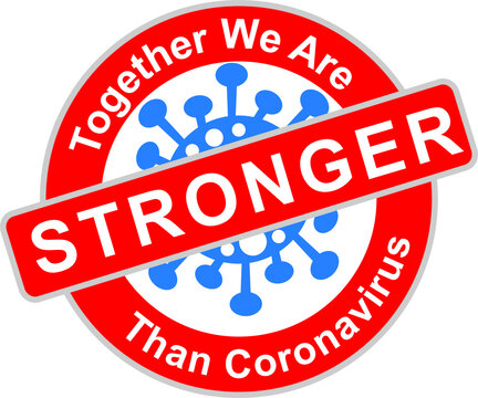 Together We Are Stronger Than Corona Virus