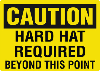 wear Hard Hat construction site warning