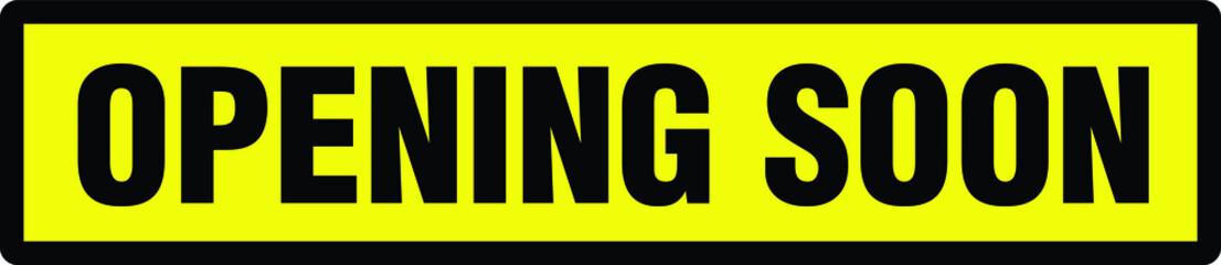 OPENING SOON business notice door sign vector