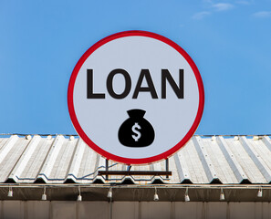 A Circle billboard with text shows LOAN is installed on a roof. Offer of The Loan servicing.
