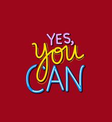 yes you can lettering design of Quote phrase text and positivity theme Vector illustration