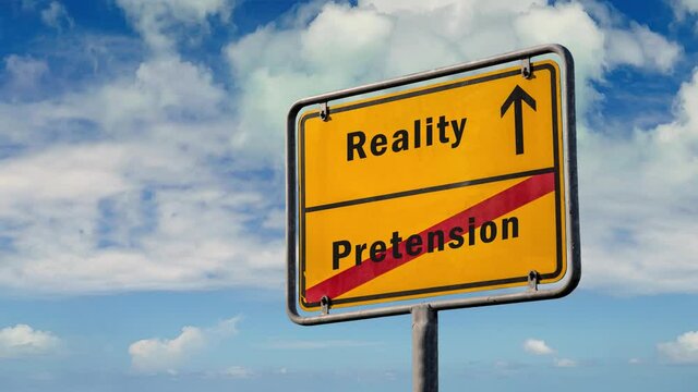 Street Sign to Reality versus Pretension