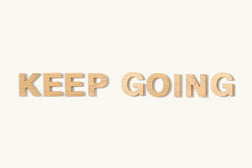 wooden text keep going