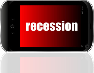Business concept. words recession . Detailed modern smartphone