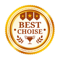 Best choice gold badge with prize cup, laurel branches, stars. Product award medal, label, sticker.