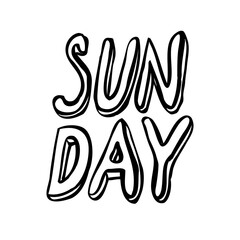 Obraz premium Sunday - inspirational lettering design for posters, flyers, t-shirts, cards, invitations, stickers, banners. Hand painted brush pen modern calligraphy isolated on a white background.