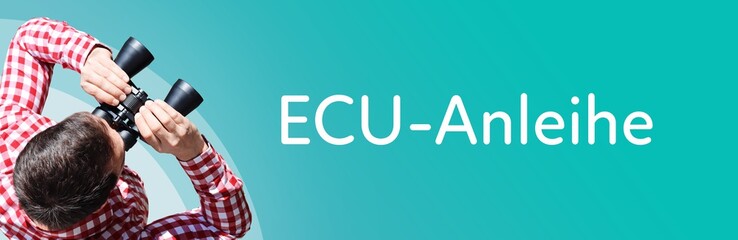 Naklejka premium ECU-Anleihe. Mann mit Fernglas aus Vogelperspektive. Beobachtung, Draufsicht, Panorama. Business Text auf blau. Statistik, Wirtschaft
