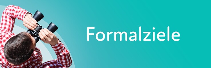 Fototapeta premium Formalziele. Mann mit Fernglas aus Vogelperspektive. Beobachtung, Draufsicht, Panorama. Business Text auf blau. Statistik, Wirtschaft
