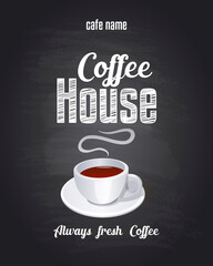 Coffee house. Always fresh coffee. Chalkboard background. Vector illustration