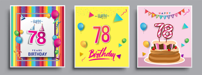 Vector Sets of 78th Years Birthday invitation, greeting card Design, with confetti and balloons, birthday cake, Colorful Vector template Elements for your Birthday Celebration Party.