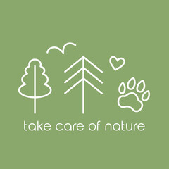 Vector thin line design icons with trees, paw, abstract bird and heart, text to take care of nature, on green background