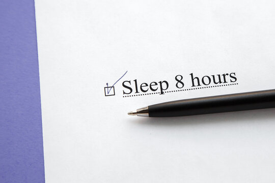 A Piece Of Paper With The Inscription Sleep 8 Hours From To Do List With A Tick 