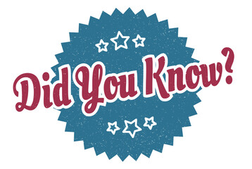 did you know sign. did you know round vintage retro label. did you know