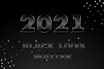 Vector Illustration of Blackleaves matter banner for a protest, rally or information campaign against racial discrimination of dark skin color.Dark letters 2021