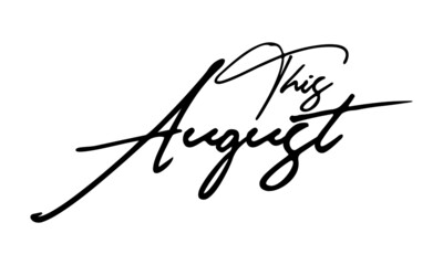 This August Typography Black Color Text On White Background