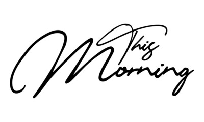 This Morning Typography Black Color Text On White Background