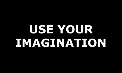 Obraz premium Use your imagination