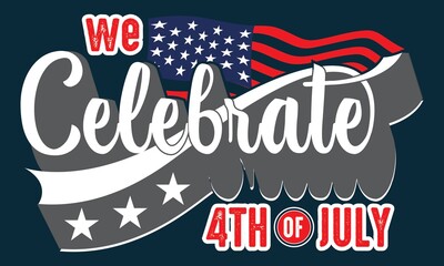 we celebrate 4th of july usa