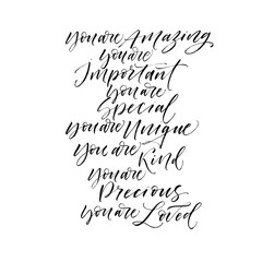 Set of compliments : you are amazing, important, special, unique, kind, precious, loved. Hand drawn brush style modern calligraphy. Vector illustration of handwritten. lettering. 
